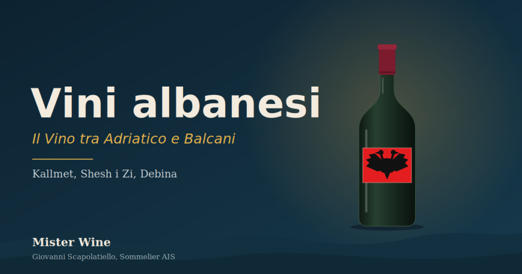 Albania: Vini tra Adriatico e Balcani