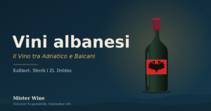 Albania: Vini tra Adriatico e Balcani